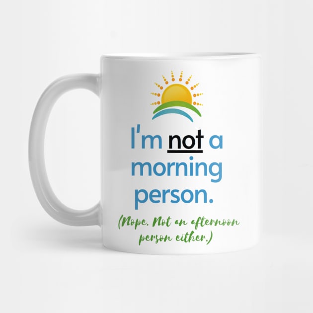 I'm Not a Morning Person by Fantastic Store